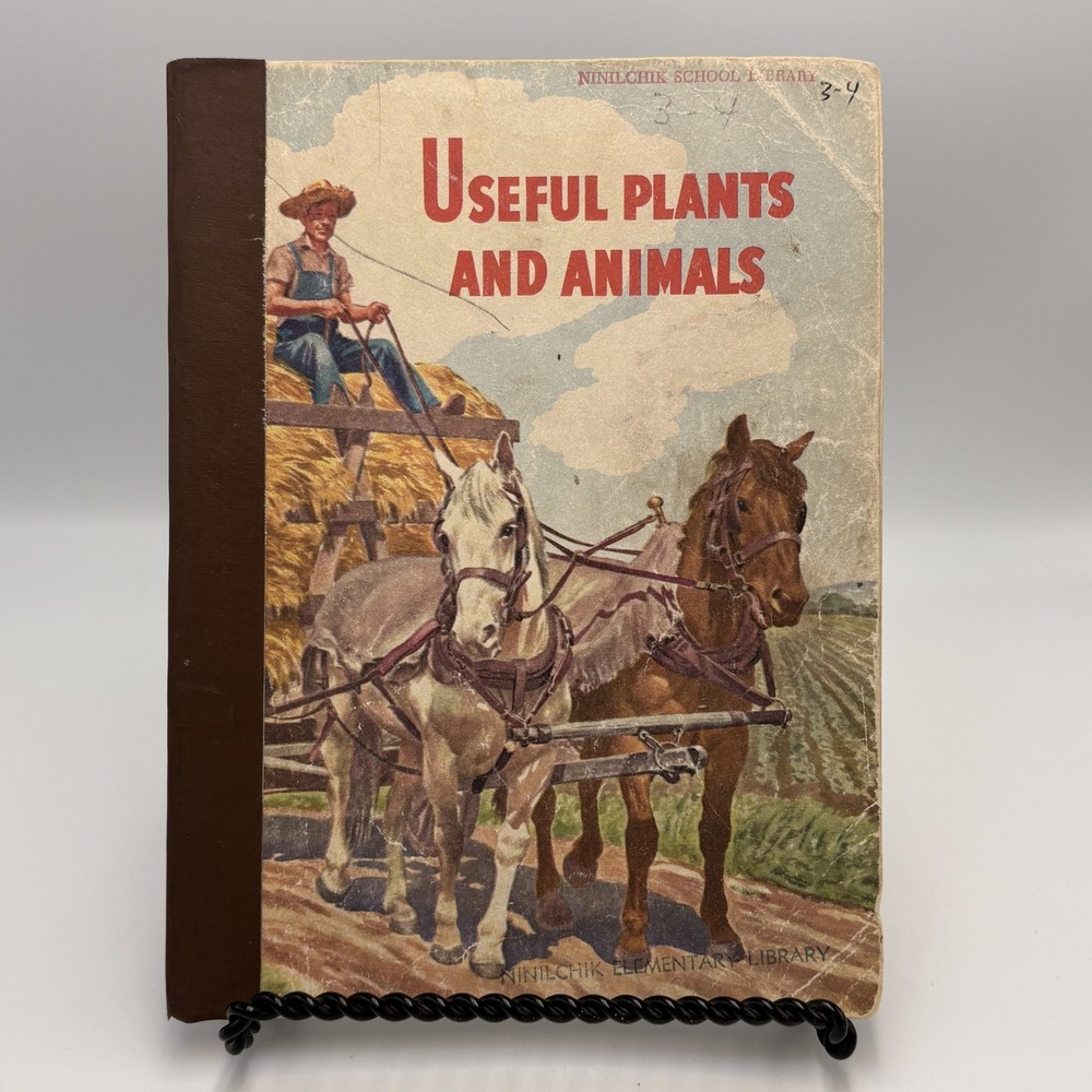 1948 Book Useful Plants & Animals Basic Science Education School Issue Grade 3-4